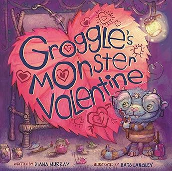 groggles monster valentine 1st edition diana murray ,bats langley 1510705082, 978-1510705081