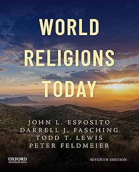 world religions today 1st edition john l esposito ,darrell j fasching ,todd t lewis ,peter feldmeier