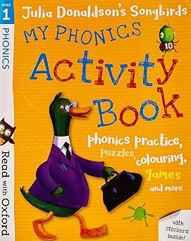 read with oxford stage 1 julia donaldsons songbirds my phonics activity book 1st edition julia donaldson