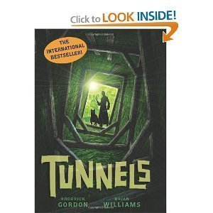 tunnels 1st edition roderick gordon ,brian williams 0545073278, 978-0545073271