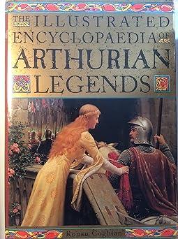 illustrated encyclopedia of arthurian legends 1st edition ronan coghlan 1566198763, 978-1566198769