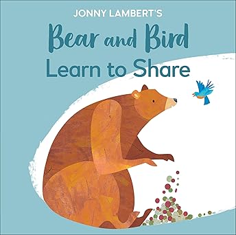jonny lamberts bear and bird learn to share 1st edition jonny lambert 0744027683, 978-0744027686