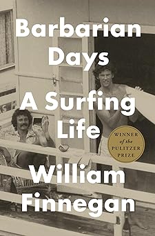 barbarian days a surfing life 1st edition william finnegan 1594203474, 978-1594203473