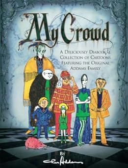 my crowd 1st edition charles addams 0760749671, 978-0760749678
