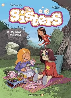 the sisters #8 my new big sister 1st edition christophe cazenove 1545809747, 978-1545809747