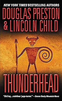 thunderhead 1st edition douglas preston ,lincoln child 0446608378, 978-0446608374