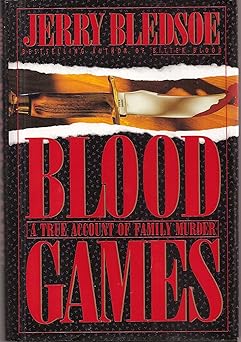blood games a true account of family murder 1st edition jerry bledsoe 0525933697, 978-0525933694