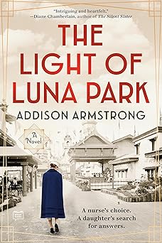 the light of luna park 1st edition addison armstrong 0593328043, 978-0593328040