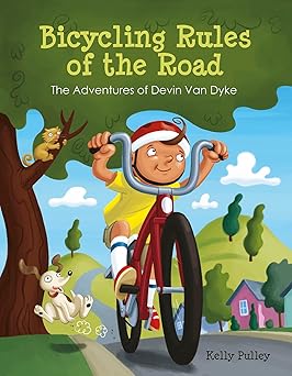 bicycling rules of the road the adventures of devin van dyke 1st edition kelly pulley 0764357018,