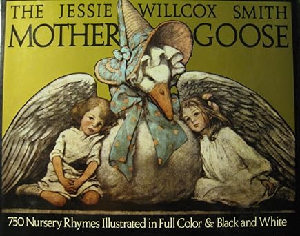 jessie willcox smith mother goose the   with five full color prints added 1st edition jessie willcox smith
