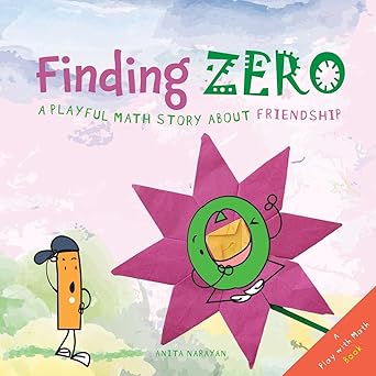 finding zero a playful math story about friendship 1st edition anita narayan 1962869016, 978-1962869010
