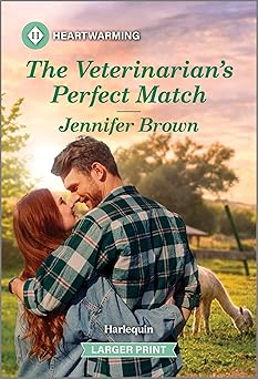 the veterinarians perfect match a clean and uplifting romance 1st edition jennifer brown 133546008x,