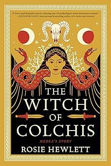 the witch of colchis a novel 1st edition rosie hewlett 1728299012, 978-1728299013