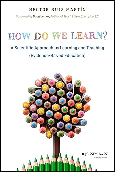 how do we learn a scientific approach to learning and teaching 1st edition ha c ctor ruiz marta n 1394230516,