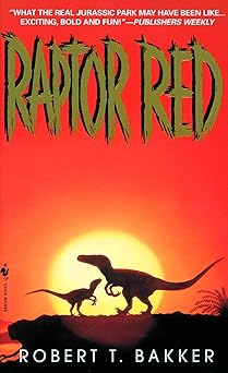 raptor red a novel 1st edition robert t bakker 0553575619, 978-0553575613