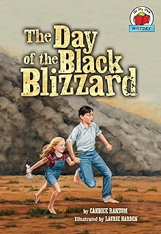 the day of the black blizzard 1st edition candice ransom ,laurie harden 1512411523, 978-1512411522