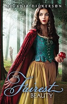 the fairest beauty 1st edition melanie dickerson 0310724392, 978-0310724391