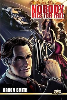 nobody dies for free 1st edition aaron smith 1490367586, 978-1490367583
