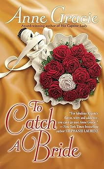 to catch a bride 1st edition anne gracie 0425230228, 978-0425230220