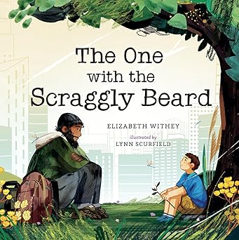 the one with the scraggly beard 1st edition elizabeth withey ,lynn scurfield 1459818555, 978-1459818552