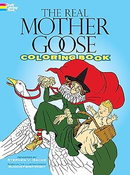 the real mother goose coloring book 1st edition stephen vance gache ,blanche fisher wright 0486469913,