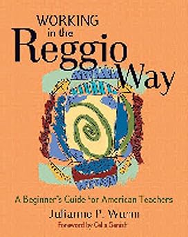 working in the reggio way a beginners guide for american teachers 1st edition julianne p wurm ,celia genishi