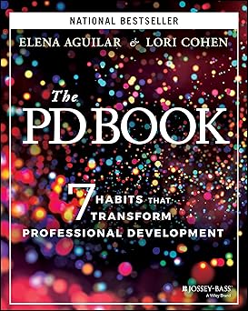 the pd book 7 habits that transform professional development 1st edition elena aguilar ,lori cohen