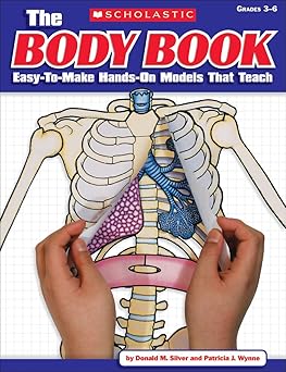 the the body book easy to make hands on models that teach 1st edition donald m silver ,patricia j wynne