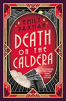 death on the caldera 1st edition emily paxman 1835411584, 978-1835411582