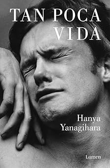 tan poca vida / a little life 1st edition hanya yanagihara 8426403271, 978-8426403278