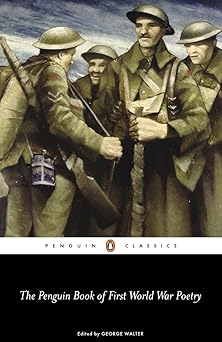 the penguin book of first world war poetry 1st edition george walter 0141181907, 978-0141181905