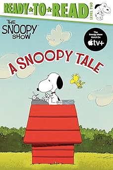 a snoopy tale ready to read level 2 1st edition patty michaels ,charles m schulz 1534485538, 978-1534485532