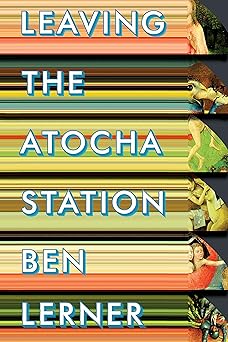 leaving the atocha station 1st edition ben lerner 1566892740, 978-1566892742