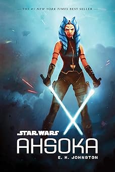 star wars ahsoka 1st edition e k johnston 1484782313, 978-1484782316