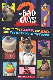bad guys movie 2 guide to the good the bad and everything in between 1st edition shelby curran 1546175512,