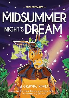 classics in graphics shakespeares a midsummer nights dream a graphic novel 1st edition edu coll 144518009x,
