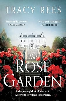 the rose garden 1st edition tracy rees 1529046378, 978-1529046373