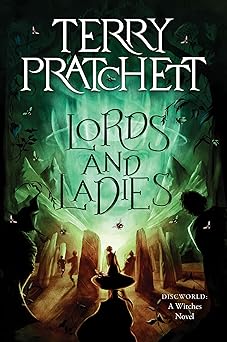 lords and ladies a discworld novel 1st edition terry pratchett 0063385600, 978-0063385603