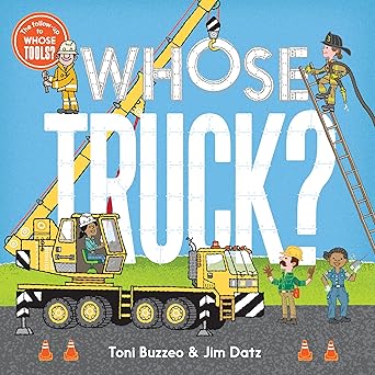 whose truck 1st edition toni buzzeo ,jim datz 1419716123, 978-1419716126