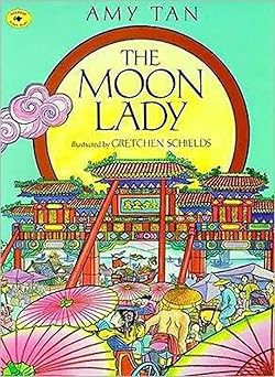 the moon lady 1st edition amy tan ,gretchen schields 0689806167, 978-0689806162