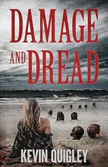 damage and dread 1st edition kevin quigley 158767761x, 978-1587677618