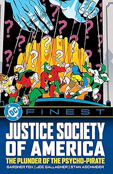 dc finest justice society of america the plunder of the psycho pirate 1st edition gardner fox ,joe gallagher