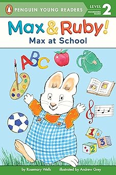 max at school 1st edition rosemary wells ,andrew grey 0515157430, 978-0515157437