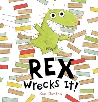 rex wrecks it 1st edition ben clanton 0763693081, 978-0763693084