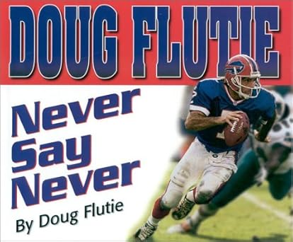 never say never 1st edition doug flutie 0878331654, 978-0878331659
