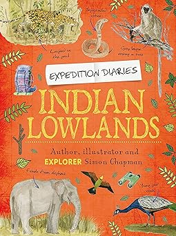 diaries indian lowlands 1st edition simon chapman 1445156822, 978-1445156828
