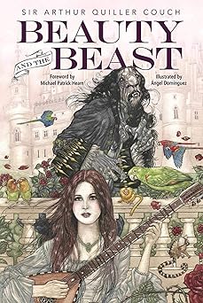 beauty and the beast 1st edition arthur quiller couch ,a ngel doma nguez ,michael patrick hearn 1631581155,