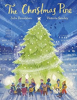 the christmas pine 1st edition julia donaldson ,victoria sandoy 1338829270, 978-1338829273
