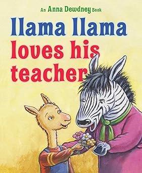 llama llama loves his teacher 1st edition anna dewdney ,jt morrow 1101997192, 978-1101997192