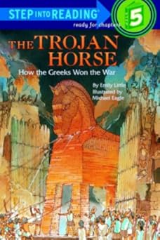 the trojan horse how the greeks won the war 1st edition emily little ,michael eagle 0833524798, 978-0833524799